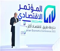 خبراء اقتصاد ورجال أعمال: توجيهات الرئيس وتوصيات المؤتمر الاقتصادي تدفع خطط النمو