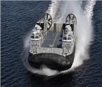 بقيمة 386 مليون دولار.. البحرية الأمريكية تتسلم السفينة الهجومية «LCAC 105»