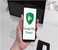 جوجل تتطور «Play Protect» لحماية أفضل لأجهزة الأندرويد