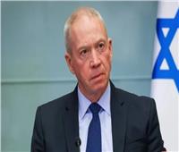 وزير الدفاع الإسرائيلي: جاهزون للرد على أي سيناريو ضد إيران