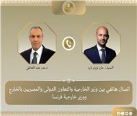 وزير الخارجية يبحث مع نظيره الفرنسي العلاقات الثنائية ومستجدات الأوضاع في المنطقة  