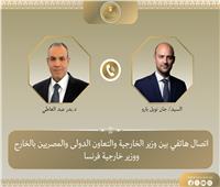 وزير الخارجية ونظيره الفرنسي يبحثان العلاقات الثنائية وتطورات الأوضاع الإقليمية