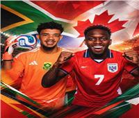 موعد مباراة جنوب أفريقيا وكندا في كأس العالم 2026