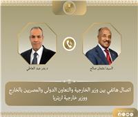 اتصال هاتفي بين وزير الخارجية ونظيره الإريتري لتعزيز العلاقات